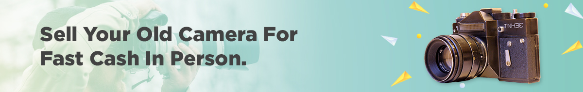 Advertisement banner featuring the text Sell Your Old Camera For Fast Cash In Person with an image of a vintage camera to the right. The background is a gradient from white to teal with a faded silhouette of a person using a camera.
