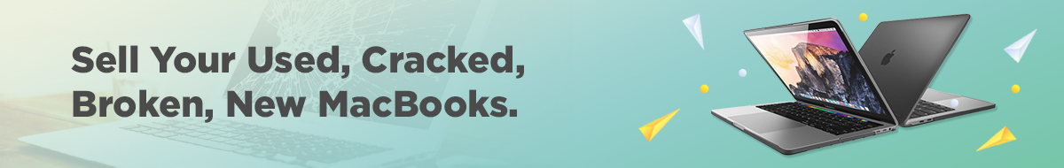 Advertisement banner showing two MacBooks, one open and one closed, against a green gradient background with geometric shapes. Text reads, Sell Your Used, Cracked, Broken, New MacBooks.