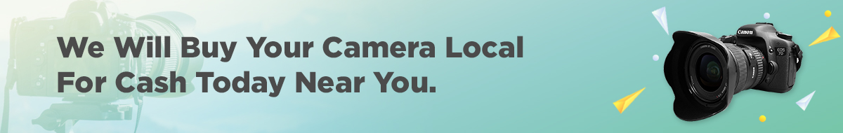 Banner image with text: We Will Buy Your Camera Local For Cash Today Near You. A DSLR camera is on the right against a gradient green background, with a faint silhouette of another camera on the left.